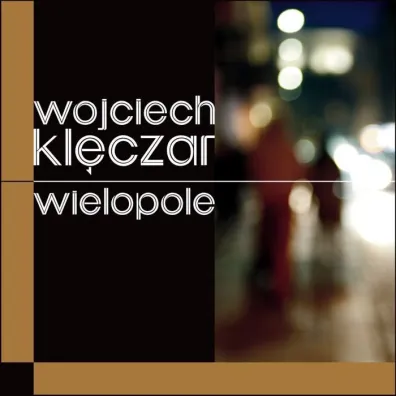 Wielopole - Wojciech Kl�czar