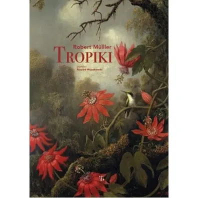 Tropiki - Robert  Muller