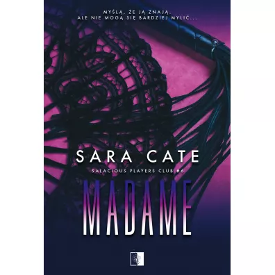 Madame. Salacious Players Club. Tom 6 - Sara Cate