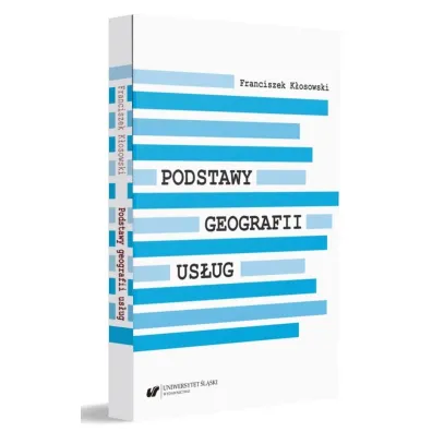 Podstawy geografii us�ug - Franciszek  K�osowski