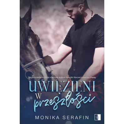 Uwi�zieni w przesz�o�ci
