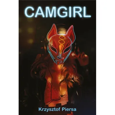 Camgirl - Krzysztof Piersa