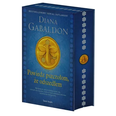 Powiedz pszczo�om, �e odszed�em. Obca. Tom 9. Edycja kolekcjonerska (barwione brzegi) - Diana Gabaldon