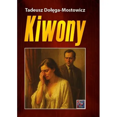 Kiwony - Tadeusz Do��ga-Mostowicz