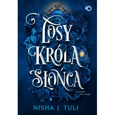 Losy kr�la S�o�ca. Artefakty Uranosa. Tom 3 - Nisha J. Tuli