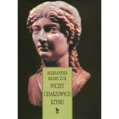 Poczet cesarzowych Rzymu - Aleksander Krawczuk