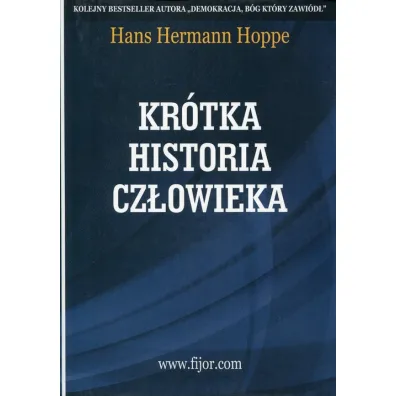Kr�tka historia cz�owieka - Hans Hermann Hoppe
