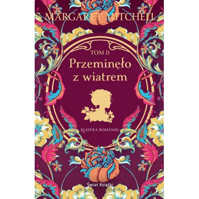 Przemin�o z wiatrem. Tom 2 - Margaret Mitchell