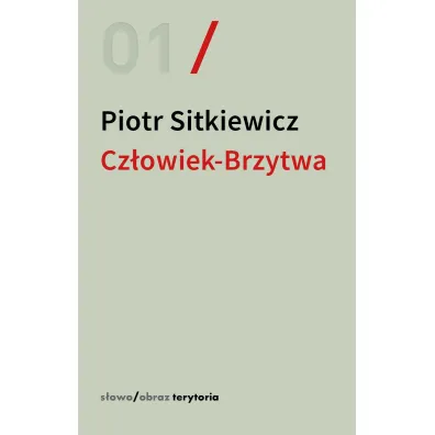 Cz�owiek-Brzytwa - Piotr Sitkiewicz