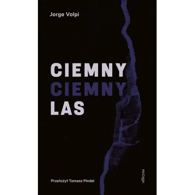 Ciemny, ciemny las - Volpi Jorge