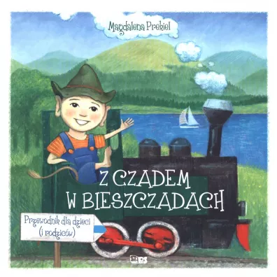 Z Czadem w Bieszczadach - Magdalena Prekiel