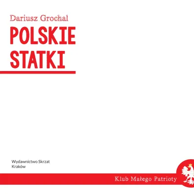 Klub ma�ego patrioty. Polskie statki