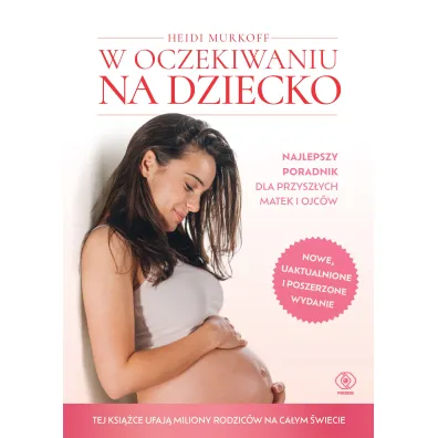 W oczekiwaniu na dziecko - Heidi Murkoff