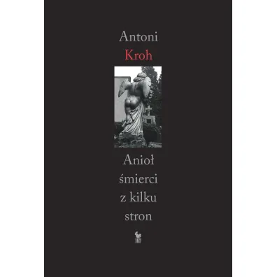 Anio� �mierci z kilku stron - Antoni Kroh