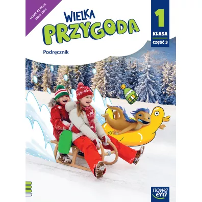 Wielka Przygoda NEON. Klasa 1. Cz�� 3. Podr�cznik. Edukacja polonistyczna, przyrodnicza, spo�eczna i matematyczna - El�bieta Kacprzak, Ewa Swoboda, Krystyna Sawicka, Ma�gorzata Ogrodowczyk, Anna  �adzi�ska