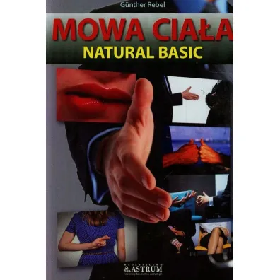 Mowa cia�a. Natural basic - Gunter Rebel