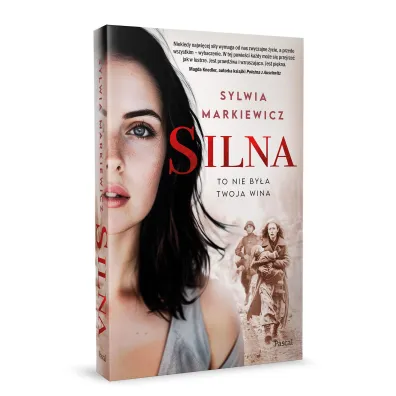 Silna. To nie by�a twoja wina