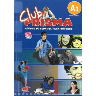 Club Prisma A1 Libro del alumno EDI-NUMEN - Ana, Cerdeira, Paula, Romero