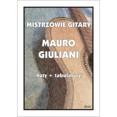 Mistrzowie gitary - Mauro Giuliani - M Pawe�ek
