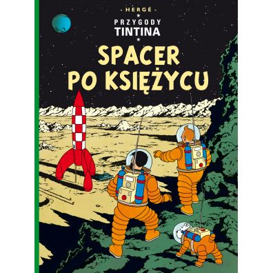 Spacer po Księżycu. Przygody Tintina. Tom 17