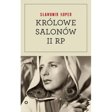 Kr�lowe salon�w Drugiej Rzeczpospolitej - S�awomir Koper