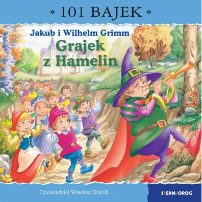Grajek z Hamelin. 101 bajek - Wies�aw Drabik