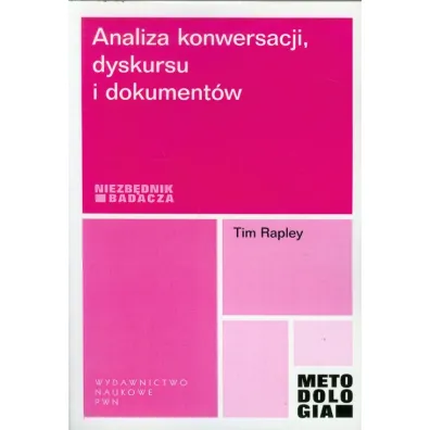 Analiza konwersacji dyskursu i dokument�w - Tim Rapley