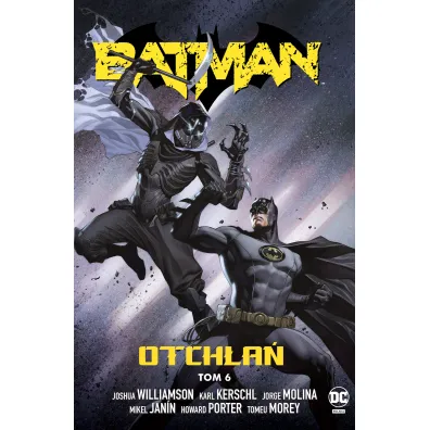 Uniwersum DC Otch�a�. Batman. Tom 6