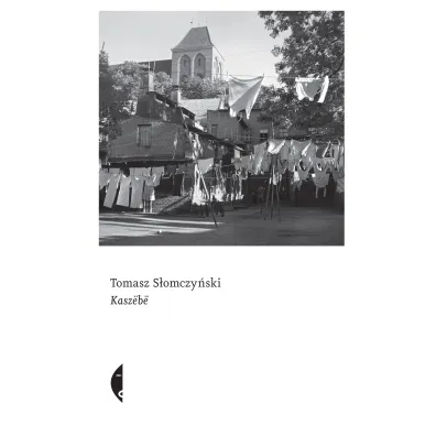 Kasz�b� - Tomasz S�omczy�ski