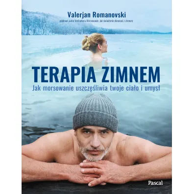 Terapia zimnem. Jak morsowanie uszcz�liwia twoje cia�o i umys�