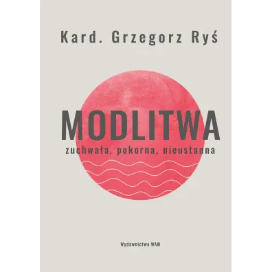 Modlitwa - Grzegorz Ry�