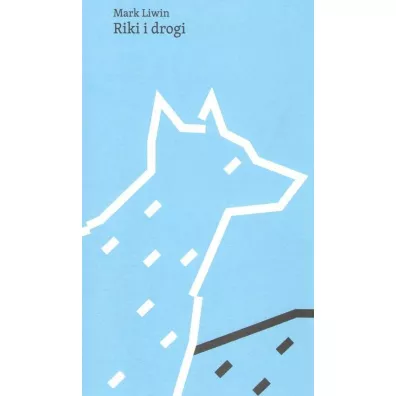 Riki i drogi - Mark  Liwin