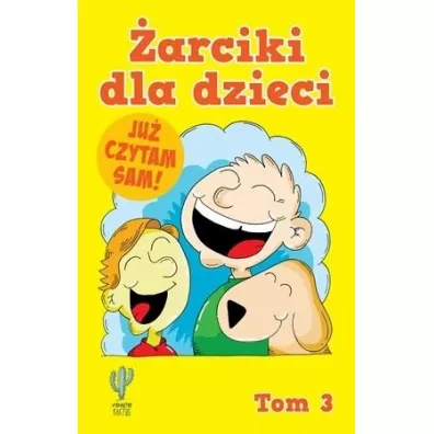 �arciki dla dzieci. Tom 3