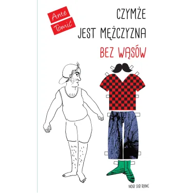 Czym�e jest m�czyzna bez w�s�w