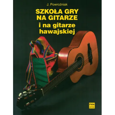 Szko�a gry na gitarze i na gitarze hawajskiej - Jerzy Powro�niak