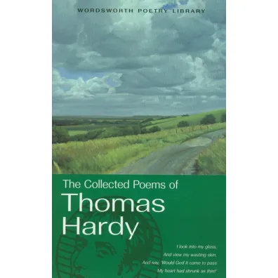 The Collected Poems of Thomas Hardy. Wordsworth Poetry Library wer. angielska - Thomas Hardy