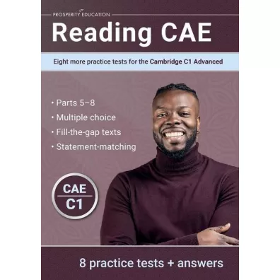 Reading CAE. Eight more practice tests for the Cambridge C1 Advanced