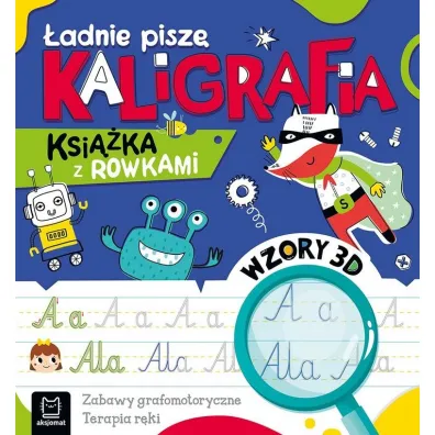 �adnie pisz�. Kaligrafia. Ksi��ka z rowkami. Wzory 3D - Agata Kaczy�ska