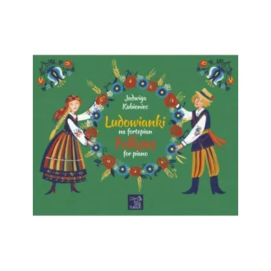 Ludowianki na fortepian - Jadwiga Kubieniec