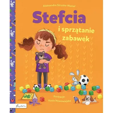 Stefcia i sprz�tanie zabawek - Aleksandra  Struska-Musia�