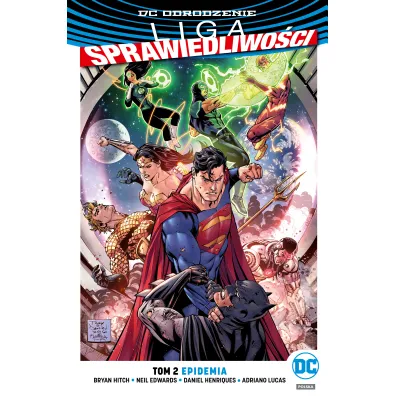 DC Odrodzenie Epidemia. Liga Sprawiedliwo�ci. Tom 2 - Bryan Hitch