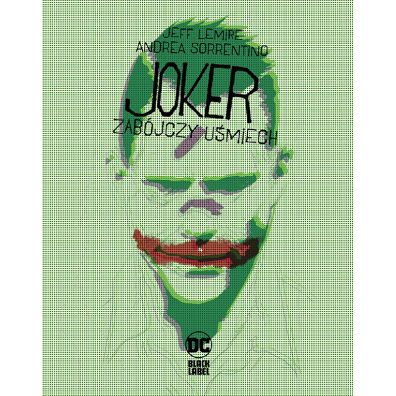 DC Black Label Joker. Zabójczy uśmiech