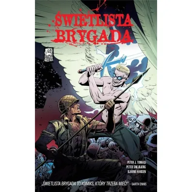 �wietlista Brygada - Hansen Bjarne, Peter Snejbjerg, Peter J. Tomasi