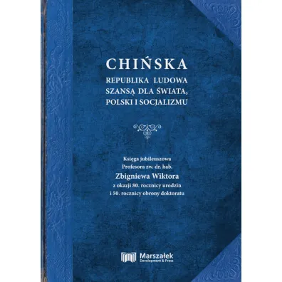 Chi�ska Republika Ludowa szans� dla �wiata, Polski i socjalizmu - Zbigniew Wiktor