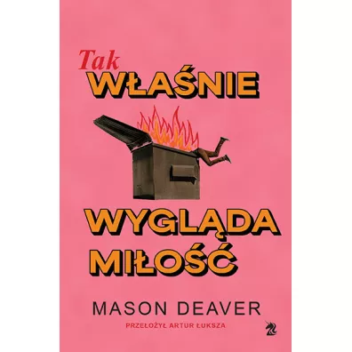 Tak w�a�nie wygl�da mi�o�� - Mason Deaver