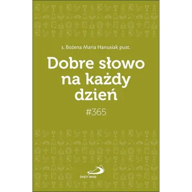 Dobre s�owo na ka�dy dzie� - Bo�ena Maria Hanusiak
