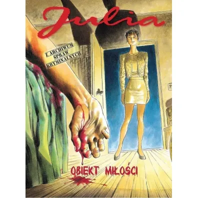 Obiekt mi�o�ci. Julia. Z archiwum spraw kryminalnych. Tom 2 - Berardi Giancarlo, Roi Corrado