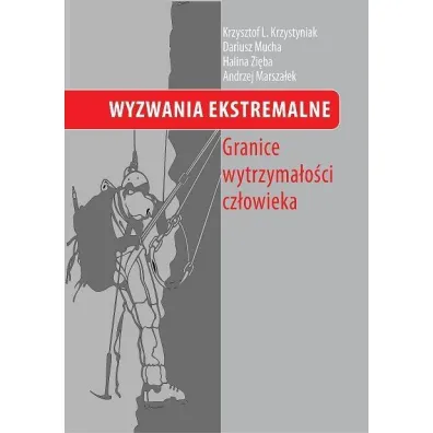 Wyzwania Ekstremalne Granice wytrzyma�o�ci cz�owieka