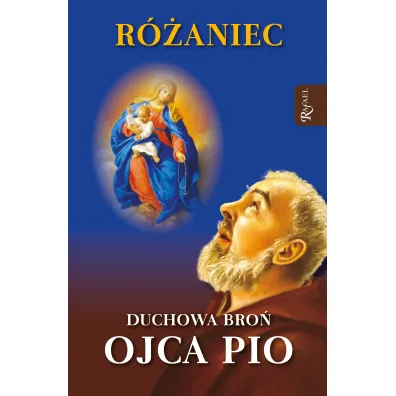 R�aniec Duchowa Bro� Ojca Pio - Marek Balon, Wojciech Jaro�