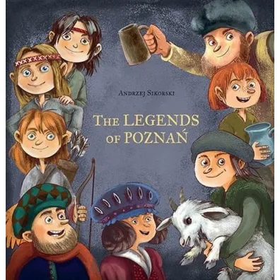 The Legends of Pozna� - Andrzej Sikorowski